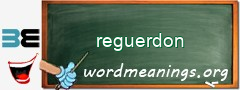 WordMeaning blackboard for reguerdon